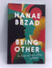 Being Other: The Beauty and Power of Being an Outsider - Hanae Bezad; 