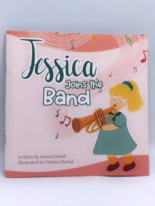 Jessica Joins the Band - Jessica Smith; 