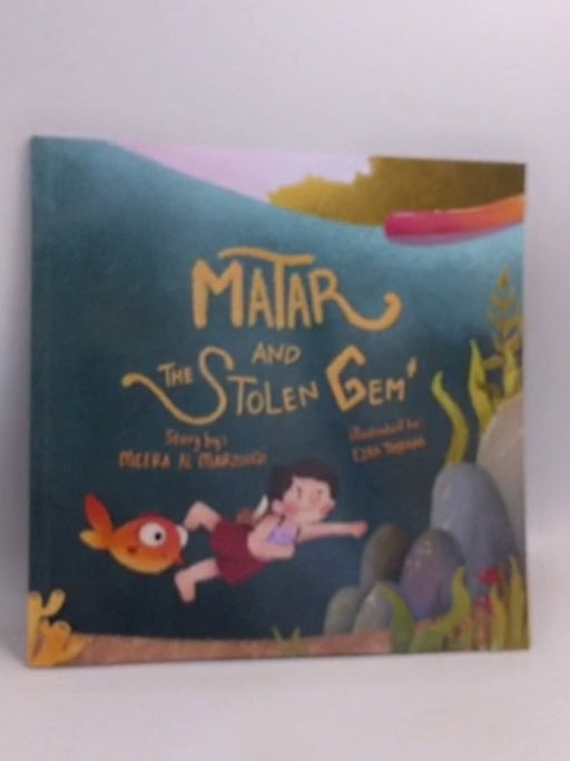 Matar and the Stolen Gem  - Meera Al Marzooqi