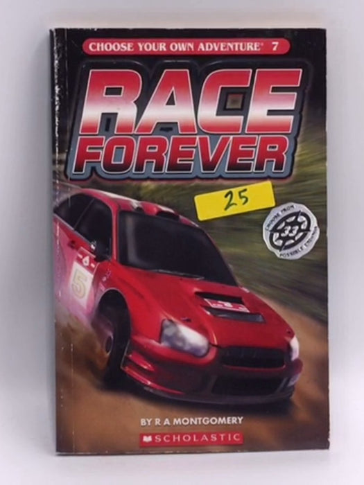 Race Forever - R. A. Montgomery; 