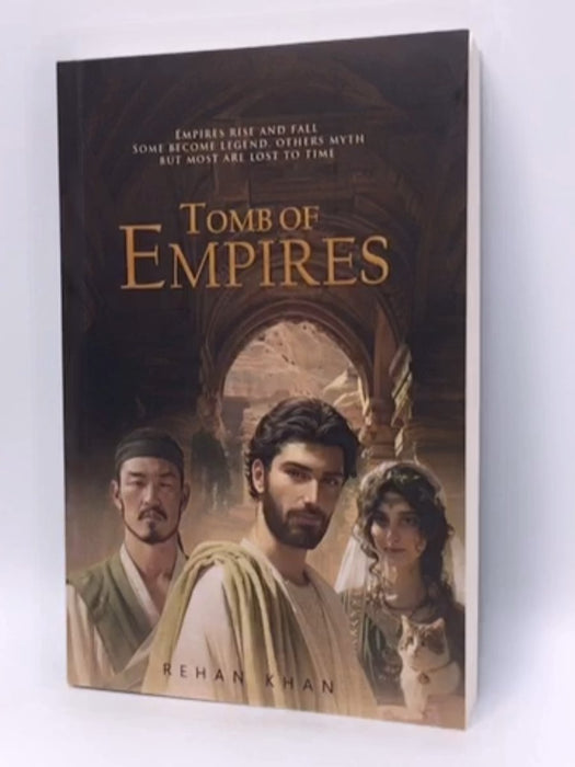 Tomb of Empires - Rehan Khan; 