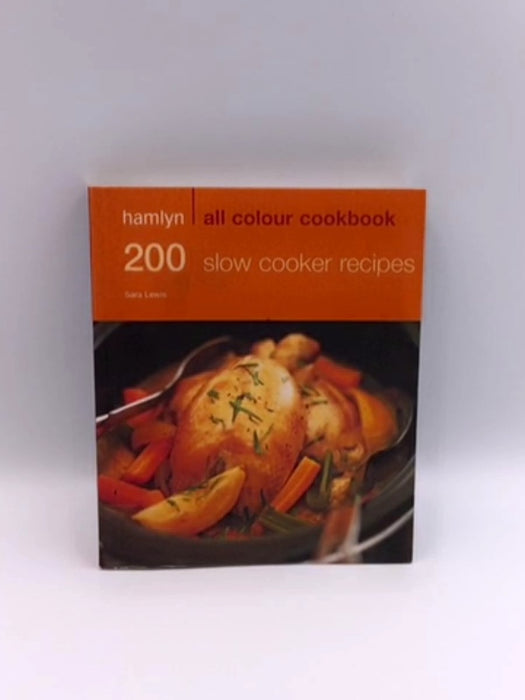 200 Slow Cooker Recipes: Hamlyn All Colour Cookbook Online Book Store – Bookends