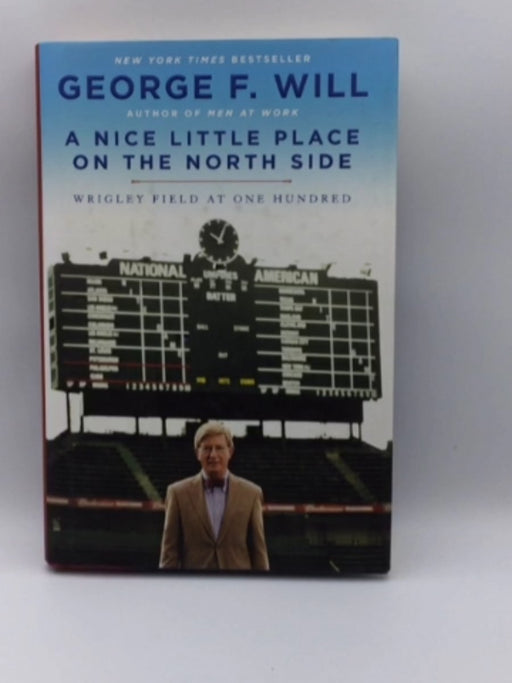 A Nice Little Place on the North Side: Wrigley Field at One Hundred Online Book Store – Bookends