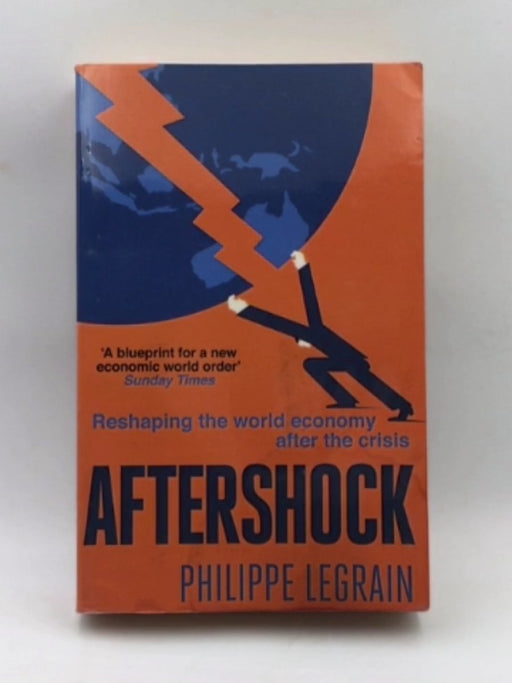 Aftershock: Reshaping the World Economy After the Crisis Online Book Store – Bookends