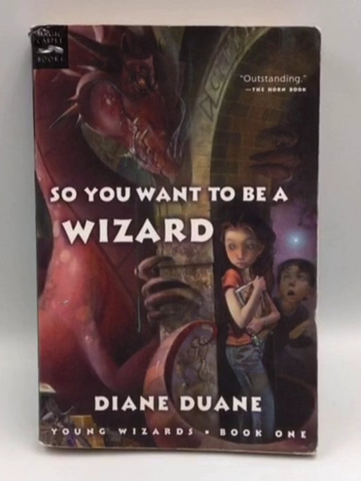 So You Want to be a Wizard - Diane Duane; 