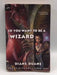 So You Want to be a Wizard - Diane Duane; 