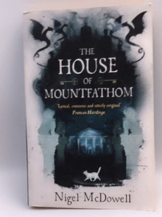 The House of Mountfathom - Nigel McDowell; 