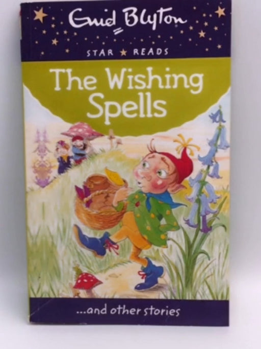 The Wishing Spells - Enid Blyton