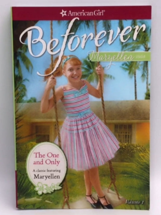 Beforever: The One and Only - Valerie Tripp; Valerie Tripp; 