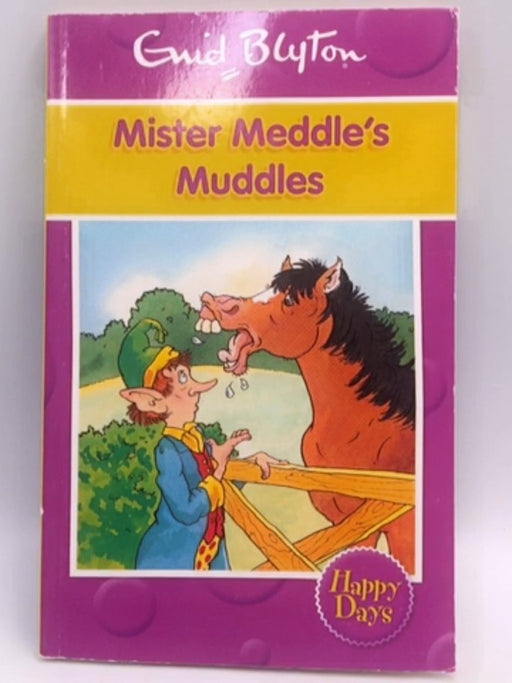 Mister Meddle's Muddles - Enid Blyton; 