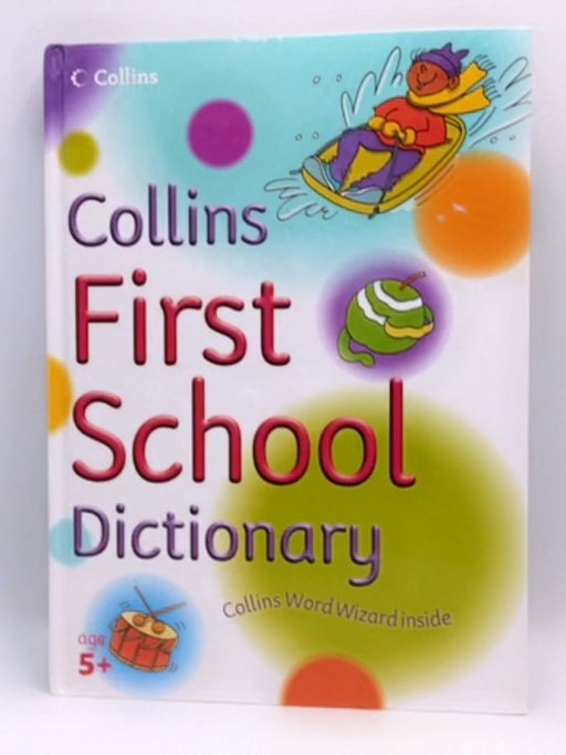 Collins First School Dictionary - Jock Graham; 