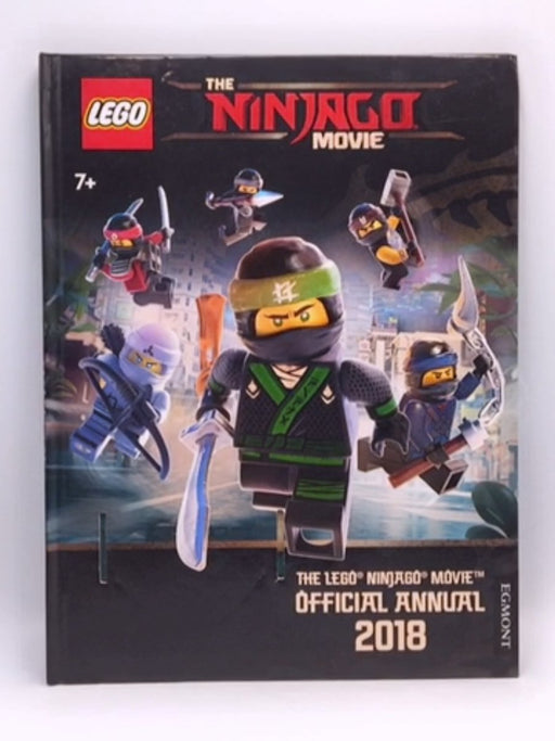 LEGO (R) NINJAGO MOVIE: Official Annual 2018 - Egmont Publishing UK Staff; 