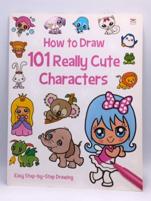 How to Draw 101 Really Cute Characters - Nat Lambert