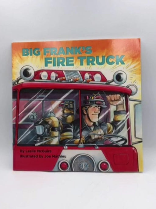 Big Frank's Fire Truck - Leslie McGuire; 