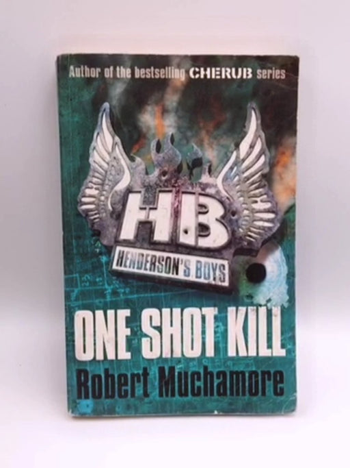 One Shot Kill - Robert Muchamore; 