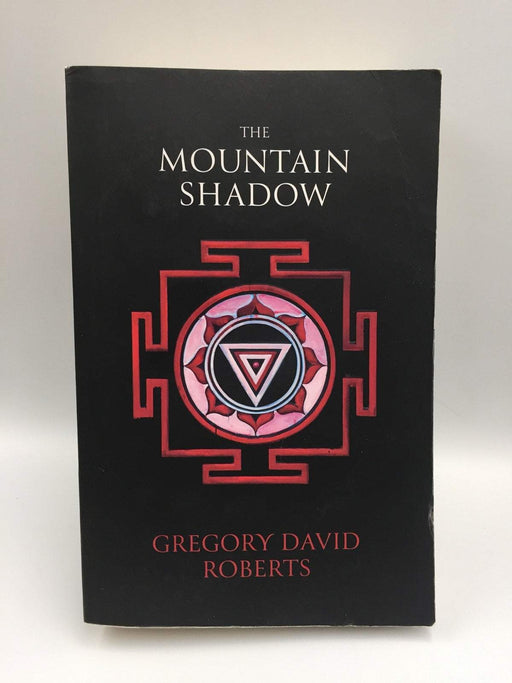 The Mountain Shadow - Gregory David Roberts