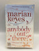 Anybody Out There - Marian Keyes; 