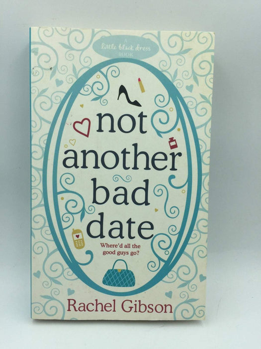 Not Another Bad Date - Rachel Gibson; 