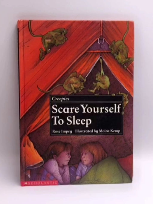 Scare Yourself to Sleep - Hardcover - Rose Impey; 