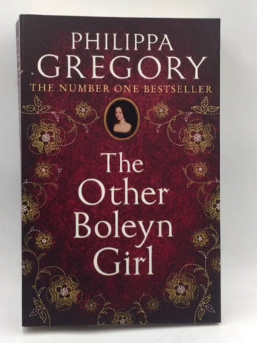 The Other Boleyn Girl - Philippa Gregory; 