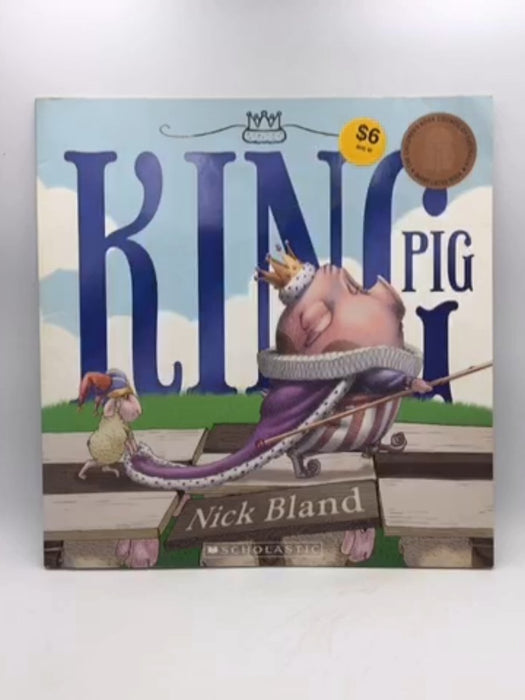 King Pig - Nick Bland; 