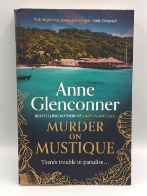 Murder on Mustique - Anne Glenconner; 