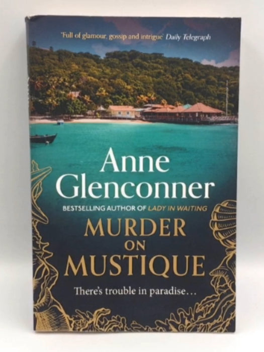 Murder on Mustique - Anne Glenconner; 