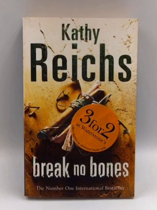 Break No Bones - Kathy Reichs; 