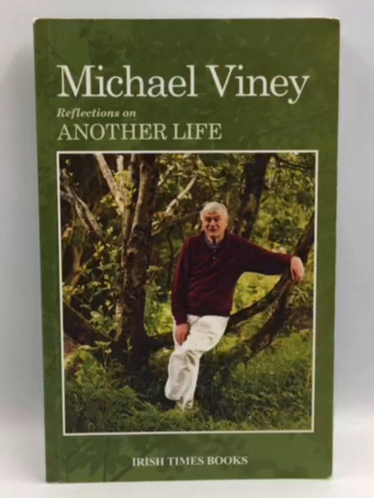 Reflections of Another Life - Michael Viney; 