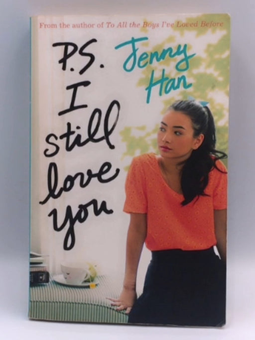 P. S. I Still Love You - Jenny Han