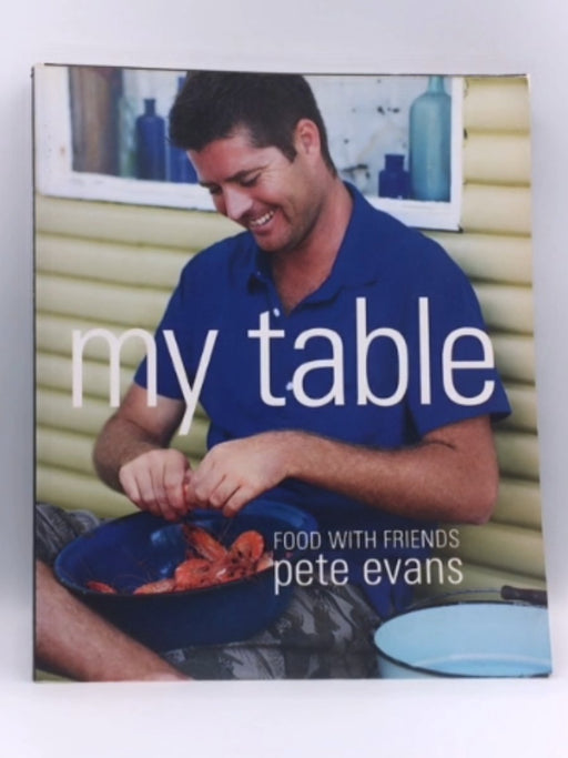 My Table  - Pete Evans