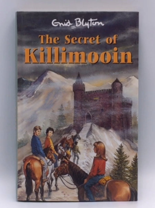 The Secret of Killimooin (Hardcover) - Enid Blyton