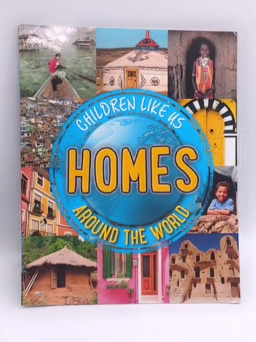 Homes Around the World - Moira Butterfield; 
