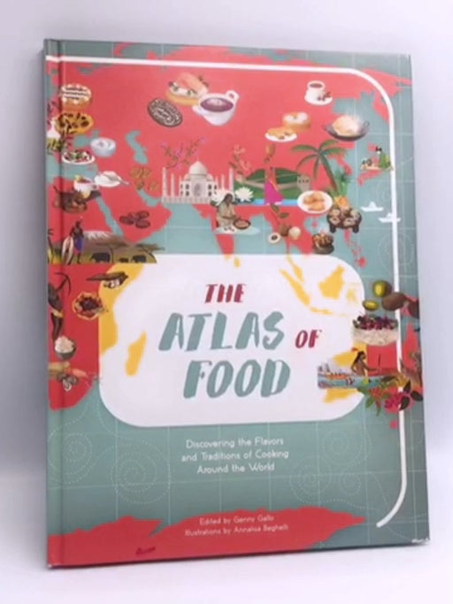Atlas of Food - Hardcover - Genny Gallo; 