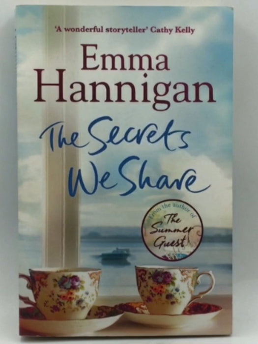 The Secrets We Share - Emma Hannigan; 