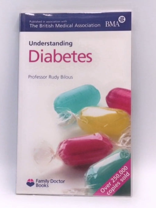Understanding Diabetes - Rudy W. Bilous; 