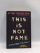 This Is Not Fame - Doug Stanhope; 