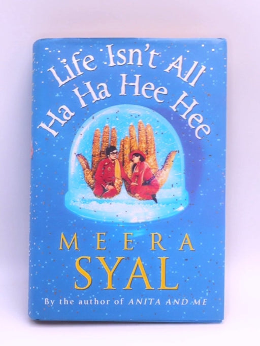 Life Isn't All Ha Ha Hee Hee - Hardcover - Syal, Meera; 