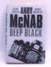 Deep Black - Hardcover - Andy McNab; 