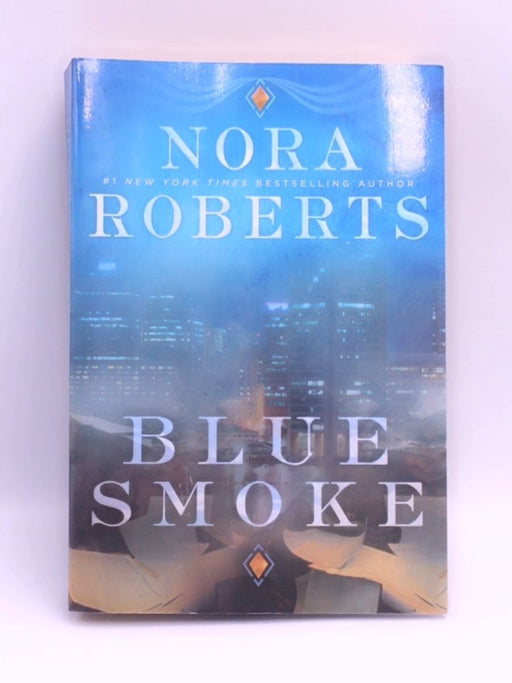 Blue Smoke - Roberts, Nora; 