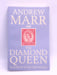 Diamond Queen: Elizabeth II and Her People - Andrew Marr; 