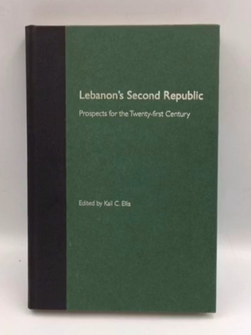 Lebanon's Second Republic - Hardcover - Kail C. Ellis; Villanova University. Center for Arab and Islamic Studies; Jāmiʻah al-