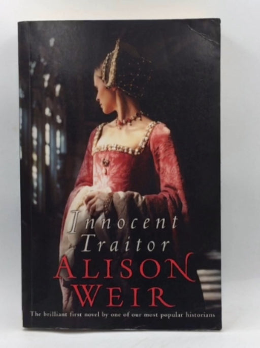 Innocent Traitor - Alison Weir
