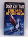 Children of the Mind - Orson Scott Card; Orson Scott Card; 