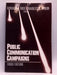 Public Communication Campaigns - Ronald E. Rice; Charles K. Atkin; 