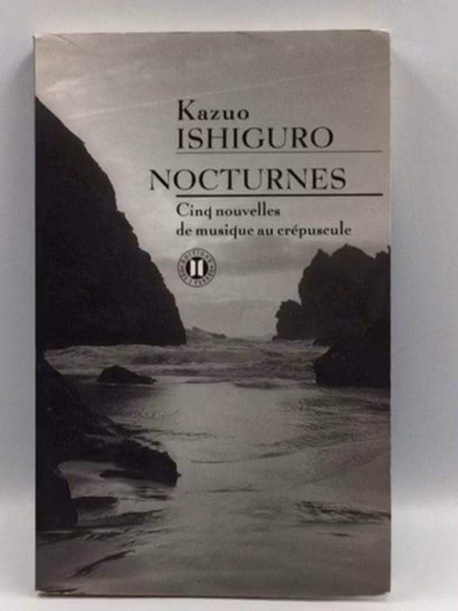 Nocturnes : cinq nouvelles de musique au crépuscule - Kazuo Ishiguro ,   Anne Rabinovitch
