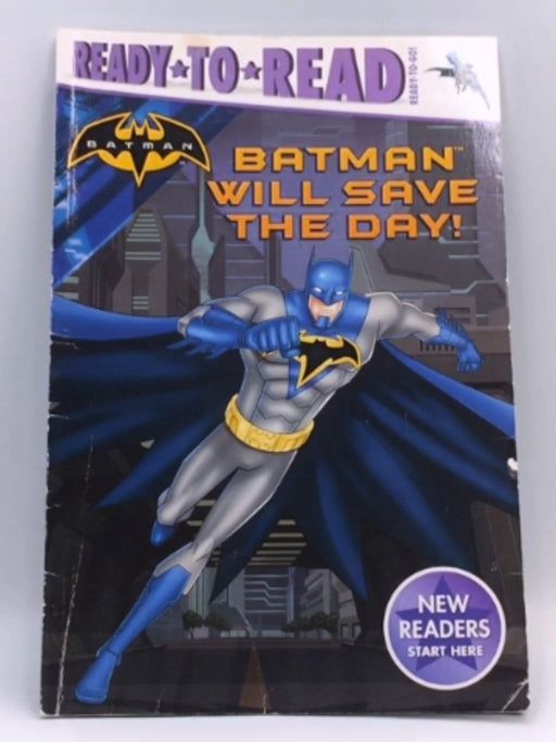 Batman Will Save the Day! - A.E. Dingee ,  Patrick Spaziante  (Illustrations)