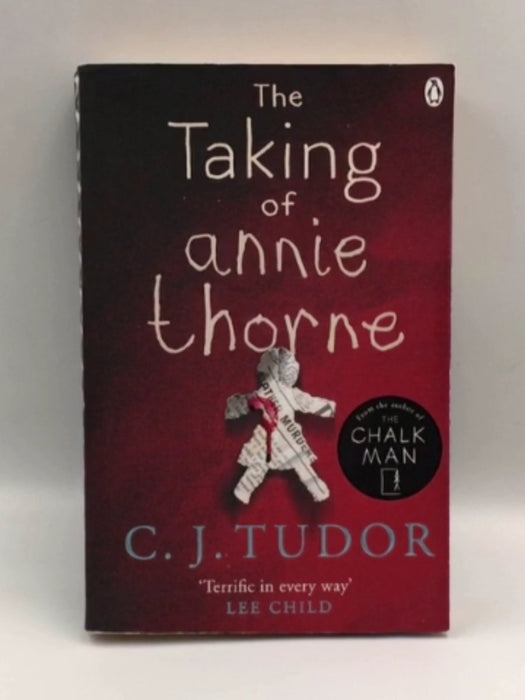 The Taking of Annie Thorne - C. J. Tudor