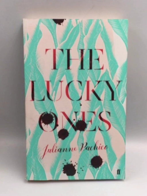 The Lucky Ones -  Julianne Pachico