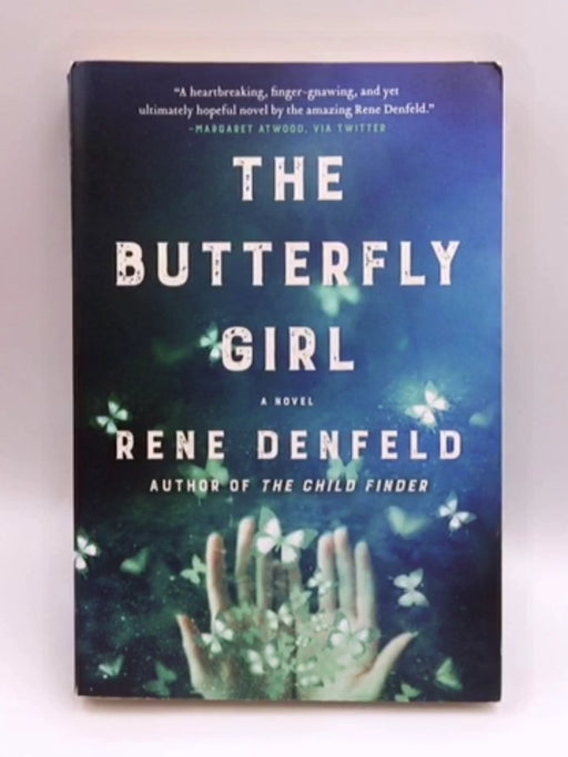 The Butterfly Girl - Rene Denfeld; 